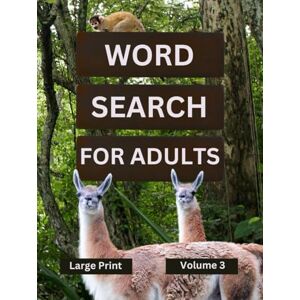The Tall Pony Press Word Search For Adults Large Print Volume 3: Puzzles For Seniors With Fun Wildlife On Every Page (Black And White Version) The Tall Pony Press Word Search For Adults Large Print Volume 3: Puzzles For Seniors With Fun Wildlife On Every Page (Black And White Version)