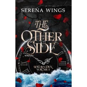 Wings, Serena The Other Side (THE WOLF'S DEN) Wings, Serena The Other Side (THE WOLF'S DEN)