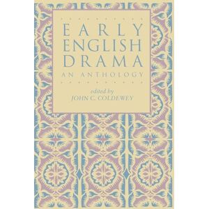 Early English Drama: An Anthology (Garland Reference Library of the Humanities): 1313 Early English Drama: An Anthology (Garland Reference Library of the Humanities): 1313