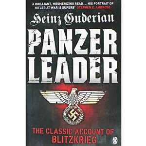 Guderian, Heinz Panzer Leader (Penguin World War II Collection) Guderian, Heinz Panzer Leader (Penguin World War II Collection)