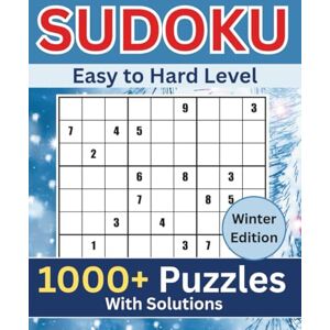 Publications, HT Rai 1000+ Sudoku Puzzles For Adults: Easy to Hard Puzzles With Solutions 3x3 Grid Big Book Size 8.5"x11" Winter Edition Publications, HT Rai 1000+ Sudoku Puzzles For Adults: Easy to Hard Puzzles With Solutions 3x3 Grid Big Book Size 8.5"x11" Winter Edition