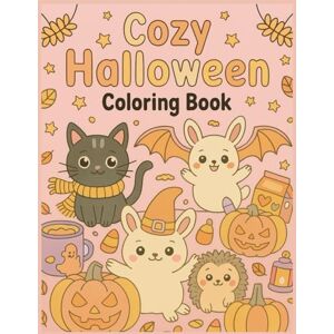 sirinon, suwijak Cozy Halloween Coloring Book for Kids and Adults – Cute Fall Animals, Pumpkins, Candy, and Cozy Decorations: Relaxing Halloween Scenes with Adorable ... Decorations — Perfect for Kids and Adults sirinon, suwijak Cozy Halloween Coloring Book for Kids and Adults – Cute Fall Animals, Pumpkins, Candy, and Cozy Decorations: Relaxing Halloween Scenes with Adorable ... Decorations — Perfect for Kids and Adults