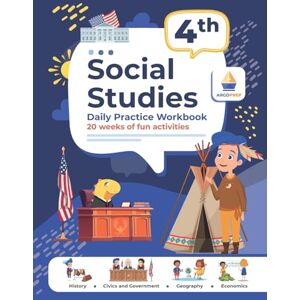 ArgoPrep 4th Grade Social Studies: Daily Practice Workbook 20 Weeks of Fun Activities History Civic and Government Geography Economics + Video Explanations for Each Question ArgoPrep 4th Grade Social Studies: Daily Practice Workbook 20 Weeks of Fun Activities History Civic and Government Geography Economics + Video Explanations for Each Question