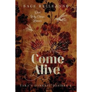 RelleAnne, Sage Come Alive: A Dark Why Choose Romance (Darkest Desires) RelleAnne, Sage Come Alive: A Dark Why Choose Romance (Darkest Desires)