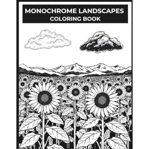 Angel, Blue Monochrome Landscapes Coloring Book: Black and White Mountains, Forests, Lakes and Beaches for Relaxing One Color Mindful Coloring Perfect for Adults & Teens with a Black Marker Angel, Blue Monochrome Landscapes Coloring Book: Black and White Mountains, Forests, Lakes and Beaches for Relaxing One Color Mindful Coloring Perfect for Adults & Teens with a Black Marker