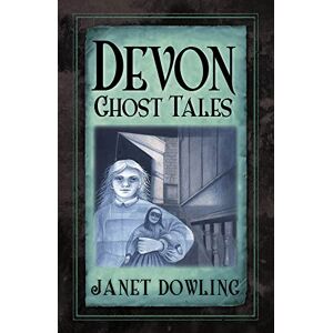 Dowling, Janet Devon Ghost Tales Dowling, Janet Devon Ghost Tales