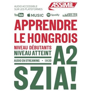 Ildikó Lőrinszky Apprendre le Hongrois A2: Niveau débutants A2 (Objectif Langues) Ildikó Lőrinszky Apprendre le Hongrois A2: Niveau débutants A2 (Objectif Langues)