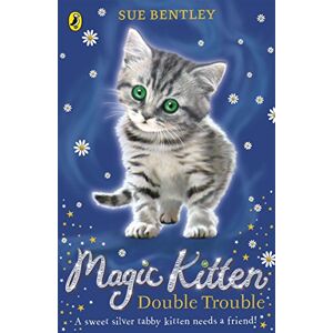 Bentley, Sue Magic Kitten: Double Trouble: 4 (Magic Kitten, 4) Bentley, Sue Magic Kitten: Double Trouble: 4 (Magic Kitten, 4)