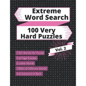 Evan, Nite and Extreme Word Search Vol. 2: 100 Very Hard Puzzles for Teens, Adults & Seniors (6 Letter Words) (Extreme Word Search 6 Letter Words) Evan, Nite and Extreme Word Search Vol. 2: 100 Very Hard Puzzles for Teens, Adults & Seniors (6 Letter Words) (Extreme Word Search 6 Letter Words)