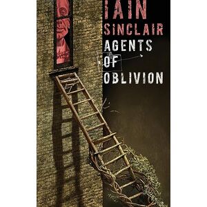 Sinclair, Iain Agents of Oblivion Sinclair, Iain Agents of Oblivion