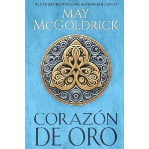 McGoldrick, May Corazón de Oro (Familia Macpherson) McGoldrick, May Corazón de Oro (Familia Macpherson)