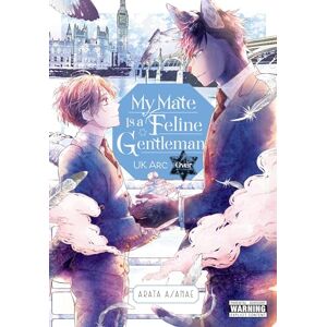 Asanae, Arata My Mate Is a Feline Gentleman: UK Arc Over: 2 Asanae, Arata My Mate Is a Feline Gentleman: UK Arc Over: 2