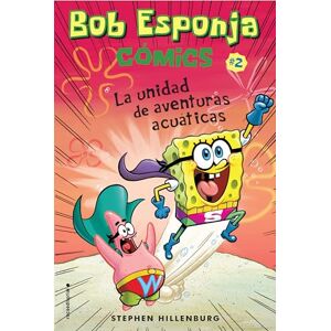 Hillenburg, Stephen Bob Esponja Comics 2/ Spongebob Comics 2: La Unidad de Aventuras Acuaticas/ Aquatic Adventurers, Unite! (Bob Esponja Comics/ Spongebob Comics) Hillenburg, Stephen Bob Esponja Comics 2/ Spongebob Comics 2: La Unidad de Aventuras Acuaticas/ Aquatic Adventurers, Unite! (Bob Esponja Comics/ Spongebob Comics)