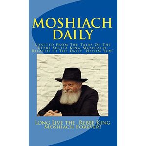 Schneerson Shlita, R. Menachem Mendel Moshiach Daily Schneerson Shlita, R. Menachem Mendel Moshiach Daily