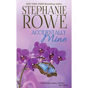 Rowe, Stephanie Accidentally Mine: Volume 2 (Birch Crossing) Rowe, Stephanie Accidentally Mine: Volume 2 (Birch Crossing)