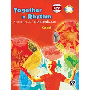 Kalani Together in Rhythm: A Facilitator's Guide to Drum Circle Music (Book & DVD) Kalani Together in Rhythm: A Facilitator's Guide to Drum Circle Music (Book & DVD)
