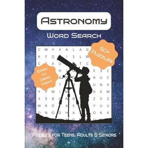 Schaub, Alice Astronomy Word Search Puzzle Book: Word Searches with Easy to Read Print about Astronomy, Galaxies, Constellations and More 6x9 inches, 110 pages ... Gift for Vacations, Holidays and Free Rime Schaub, Alice Astronomy Word Search Puzzle Book: Word Searches with Easy to Read Print about Astronomy, Galaxies, Constellations and More 6x9 inches, 110 pages ... Gift for Vacations, Holidays and Free Rime