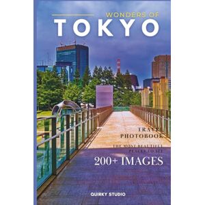 Studio, Quirky Wonders of Tokyo: A Photo Collection of the City’s Most Beautiful Places to See – A Stunning Coffee Table Travel Photobook (Full-Color) Studio, Quirky Wonders of Tokyo: A Photo Collection of the City’s Most Beautiful Places to See – A Stunning Coffee Table Travel Photobook (Full-Color)