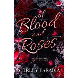 Siaton, Shirley Of Blood and Roses (The Rosa Sanguina Edition) (Of Love and Monsters) Siaton, Shirley Of Blood and Roses (The Rosa Sanguina Edition) (Of Love and Monsters)