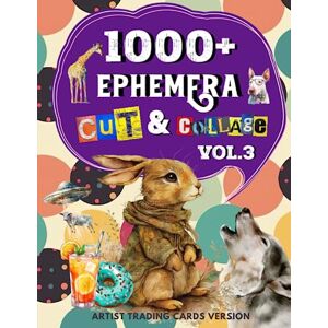 Designs, Poortoast 1000+ Ephemera Cut and Collage Art Book Vol.3: Over 1000+ High Quality Images Of Decorative Art & Animals For Paper Crafts, Scrapbooking, Mixed Media, ... and More. (Artist Trading Cards Version) Designs, Poortoast 1000+ Ephemera Cut and Collage Art Book Vol.3: Over 1000+ High Quality Images Of Decorative Art & Animals For Paper Crafts, Scrapbooking, Mixed Media, ... and More. (Artist Trading Cards Version)