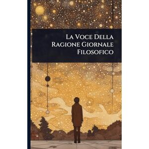 Anonymous La Voce Della Ragione Giornale Filosofico Anonymous La Voce Della Ragione Giornale Filosofico