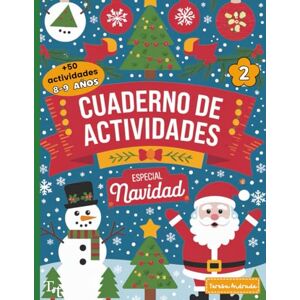 TDAH, Todo Cuaderno de actividades Especial Navidad: Juegos para niños de 8 y 9 años para mejorar atención, memoria y funciones ejecutivas. A color TDAH, Todo Cuaderno de actividades Especial Navidad: Juegos para niños de 8 y 9 años para mejorar atención, memoria y funciones ejecutivas. A color