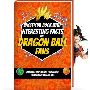 Luprion Book of Interesting Facts for Dragon Ball Fans Mind-Blowing Trivia and Facts about the Dragon Ball Manga and Dragon Ball Anime Dragon Ball Book ... Dragon Ball Merch Dragon Ball Z Curious Minds Luprion Book of Interesting Facts for Dragon Ball Fans Mind-Blowing Trivia and Facts about the Dragon Ball Manga and Dragon Ball Anime Dragon Ball Book ... Dragon Ball Merch Dragon Ball Z Curious Minds