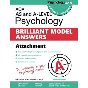 Savva, Nicholas Alexandros AQA Psychology BRILLIANT MODEL ANSWERS: Attachments: AS and A-level Savva, Nicholas Alexandros AQA Psychology BRILLIANT MODEL ANSWERS: Attachments: AS and A-level