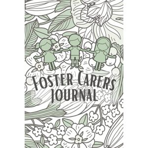 Regina Publishing Foster Carers Journal Regina Publishing Foster Carers Journal