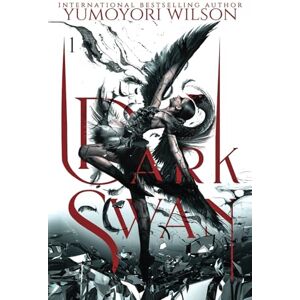 Wilson DARK SWAN: A Dark Paranormal Romance (Shattered Souls Series) Wilson DARK SWAN: A Dark Paranormal Romance (Shattered Souls Series)