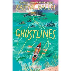 Balen, Katya Ghostlines: A summer adventure to remember forever Balen, Katya Ghostlines: A summer adventure to remember forever