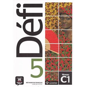 Biras, Pascal Défi 5 – Livre de l’élève + audio MP3. C1: Livre de l'eleve + CD 5 (C1) Biras, Pascal Défi 5 – Livre de l’élève + audio MP3. C1: Livre de l'eleve + CD 5 (C1)