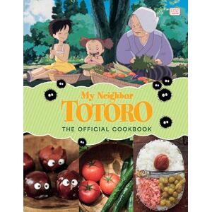 Studio Ghibli My Neighbor Totoro: The Official Cookbook Studio Ghibli My Neighbor Totoro: The Official Cookbook