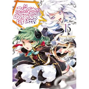 COMTA An Archdemon's Dilemma: How to Love Your Elf Bride: Volume 15 (Light Novel) (An Archdemon's Dilemma: How to Love Your Elf Bride (light novel), 15) COMTA An Archdemon's Dilemma: How to Love Your Elf Bride: Volume 15 (Light Novel) (An Archdemon's Dilemma: How to Love Your Elf Bride (light novel), 15)