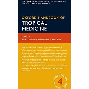 Oxford Handbook of Tropical Medicine 4/e (Flexicover) (Oxford Medical Handbooks) Oxford Handbook of Tropical Medicine 4/e (Flexicover) (Oxford Medical Handbooks)