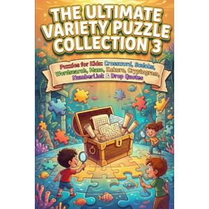 Publisher, Loka The Ultimate Variety Puzzle Collection 3: Puzzles for Kids: Crossword, Sudoku, Wordsearch, Maze, Kakuro, Cryptogram, NumberLink & Drop Quotes Publisher, Loka The Ultimate Variety Puzzle Collection 3: Puzzles for Kids: Crossword, Sudoku, Wordsearch, Maze, Kakuro, Cryptogram, NumberLink & Drop Quotes
