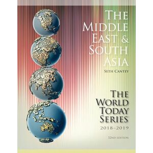 Rowman & Littlefield Publishers The Middle East and South Asia 2018-2019 (World Today (Stryker)) Rowman & Littlefield Publishers The Middle East and South Asia 2018-2019 (World Today (Stryker))