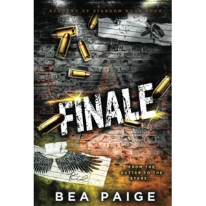 Paige, Bea Finale: A Reverse Harem, Enemies to Lovers Romance: 4 (Academy of Stardom) Paige, Bea Finale: A Reverse Harem, Enemies to Lovers Romance: 4 (Academy of Stardom)