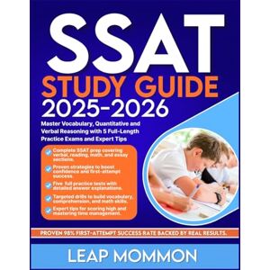 mommon, leap SSAT STUDY GUIDE 2025-2026: Master Vocabulary, Quantitative and Verbal Reasoning with 5 Full-Length Practice Exams and Expert Tips mommon, leap SSAT STUDY GUIDE 2025-2026: Master Vocabulary, Quantitative and Verbal Reasoning with 5 Full-Length Practice Exams and Expert Tips