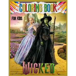 Kade, DEX. Jaryn WICKED F0R G00D C0L0RING B00K: Serene Fantasy for Mindful Coloring Kade, DEX. Jaryn WICKED F0R G00D C0L0RING B00K: Serene Fantasy for Mindful Coloring