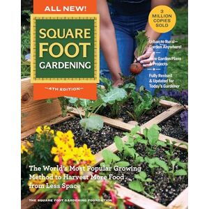Square Foot Gardening Foundation All New! Square Foot Gardening, 4th Edition: The World’s Most Popular Growing Method to Harvest MORE Food from Less Space – Urban to Rural–Garden ... ... Fully Revised & Updated for Today’s Gardener Square Foot Gardening Foundation All New! Square Foot Gardening, 4th Edition: The World’s Most Popular Growing Method to Harvest MORE Food from Less Space – Urban to Rural–Garden ... ... Fully Revised & Updated for Today’s Gardener