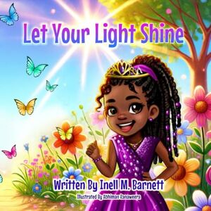 Barnett, Inell M Let your light Shine Barnett, Inell M Let your light Shine