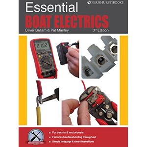 Manley, Pat Essential Boat Electrics – Carry out electrical jobs onboard properly & safely: 2 (Boat Maintenance Guides) Manley, Pat Essential Boat Electrics – Carry out electrical jobs onboard properly & safely: 2 (Boat Maintenance Guides)