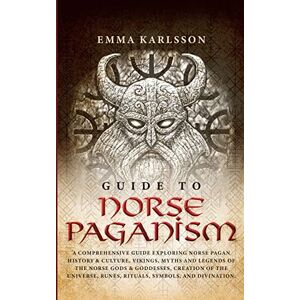 Karlsson, Emma Guide to Norse Paganism Karlsson, Emma Guide to Norse Paganism