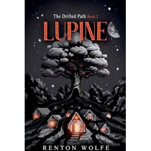 Wolfe, Renton Lupine (The Drifted Path) Wolfe, Renton Lupine (The Drifted Path)