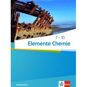 Elemente Chemie Ausgabe Niedersachsen G9. Schülerbuch 7.-10. Klasse Elemente Chemie Ausgabe Niedersachsen G9. Schülerbuch 7.-10. Klasse