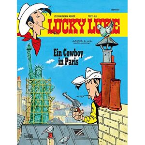 Achdé Lucky Luke 97: Ein Cowboy in Paris Achdé Lucky Luke 97: Ein Cowboy in Paris