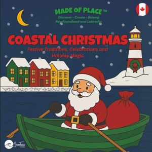 Studio, Storm Tossed Coastal Christmas: Festive Traditions, Celebrations and Holiday Magic (Made of Place™: Where We Belong) Studio, Storm Tossed Coastal Christmas: Festive Traditions, Celebrations and Holiday Magic (Made of Place™: Where We Belong)