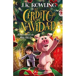 Rowling, J.K. El cerdito de Navidad: 502007 (Colección Salamandra Middle Grade) Rowling, J.K. El cerdito de Navidad: 502007 (Colección Salamandra Middle Grade)