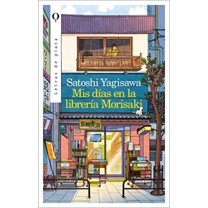 Yagisawa, Satoshi MIS Días En La Librería Morisaki (Letras De Plata) Yagisawa, Satoshi MIS Días En La Librería Morisaki (Letras De Plata)